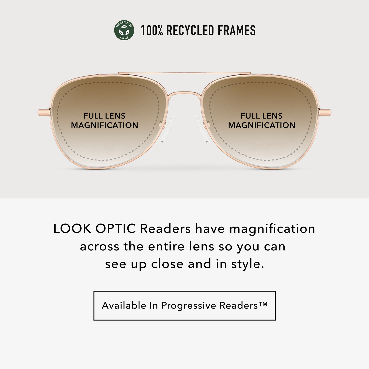 
Shiny rose gold aviator readers with brown gradient tinted lenses infographic: full-lens magnification and 100% recycled frames.